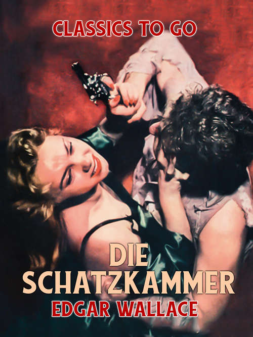 Book cover of Die Schatzkammer (Classics To Go)