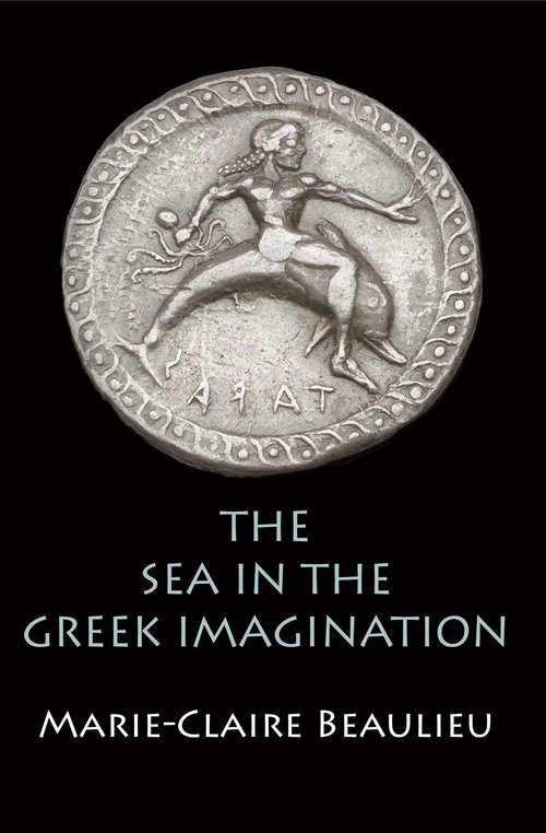 Book cover of The Sea in the Greek Imagination