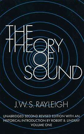 Book cover of The Theory of Sound, Volume One