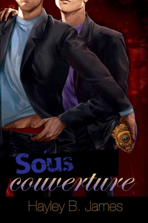 Book cover of Sous couverture (Désirs Défendus Ser. #1)