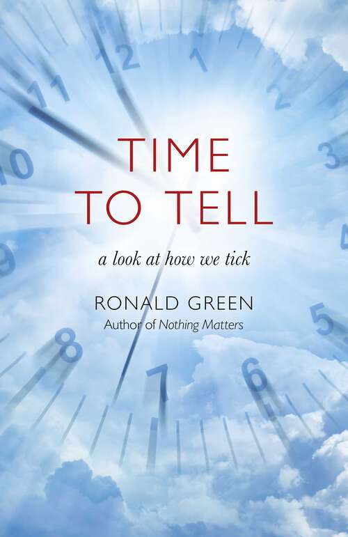 Book cover of Time To Tell: A Look At How We Tick
