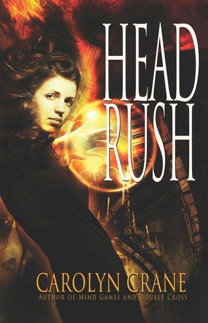 Book cover of Head Rush (Disillusionists Trilogy #3)
