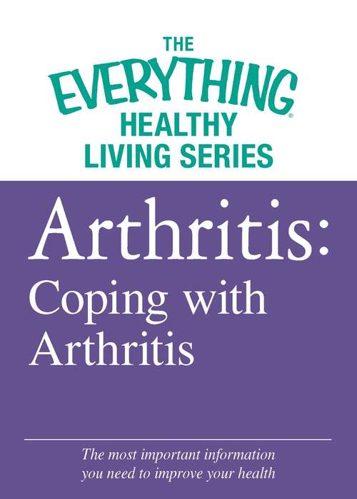 Book cover of Arthritis: Coping with Arthritis