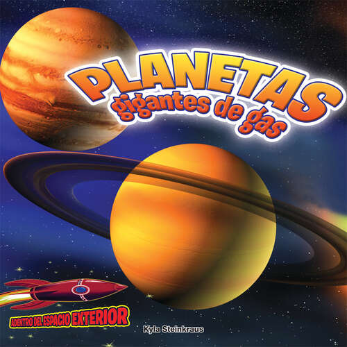 Book cover of Planetas gigantes de gas: Giant Gas Planets: Jupiter, Saturn, Uranus, and Neptune (Inside Outer Space)