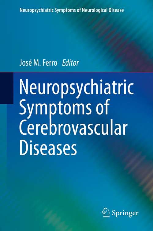 Book cover of Neuropsychiatric Symptoms of Cerebrovascular Diseases