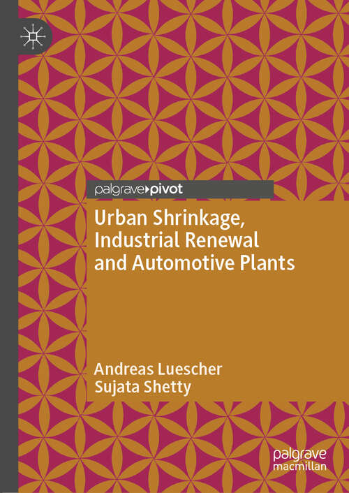 Book cover of Urban Shrinkage, Industrial Renewal and Automotive Plants