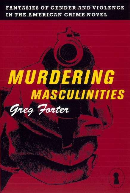 Book cover of Murdering Masculinities