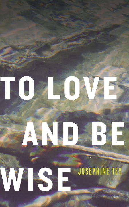 Book cover of To Love and Be Wise