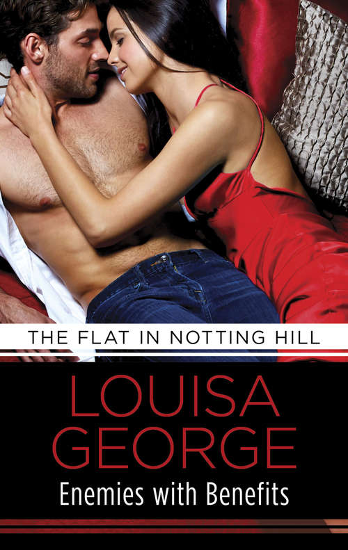 Enemies with Benefits: Love And Lust In The City That Never Sleeps! (The\flat In Notting Hill Ser. #4)