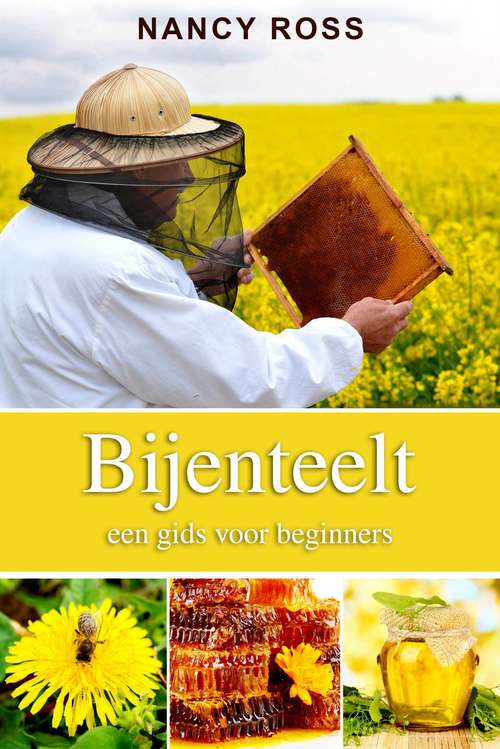 Book cover of Bijenteelt: een gids voor beginners