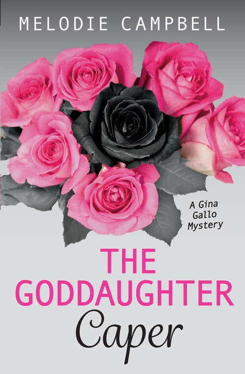 Book cover of The Goddaughter Caper: A Gina Gallo Mystery (Gina Gallo Mystery #4)