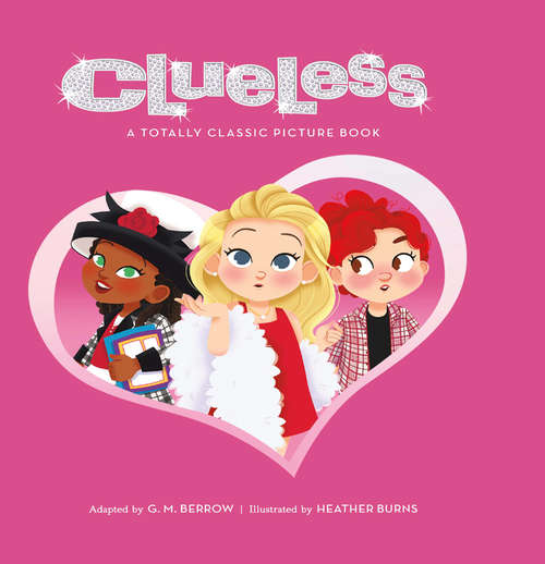 Book cover of Clueless: A Totally Classic Picture Book