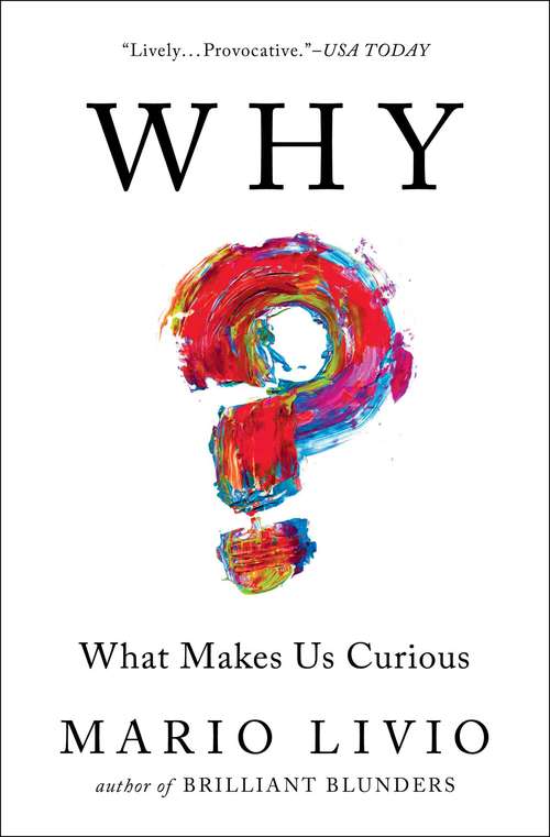 Book cover of Why?: What Makes Us Curious