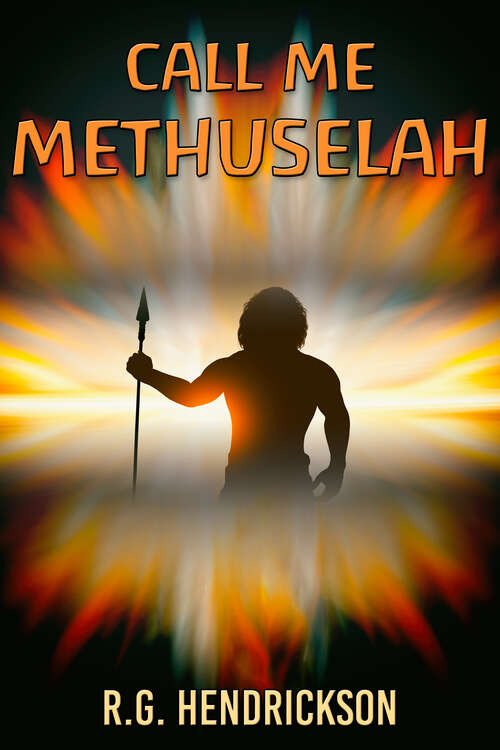 Book cover of Call Me Methuselah