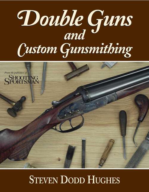 Book cover of Double Guns and Custom Gunsmithing