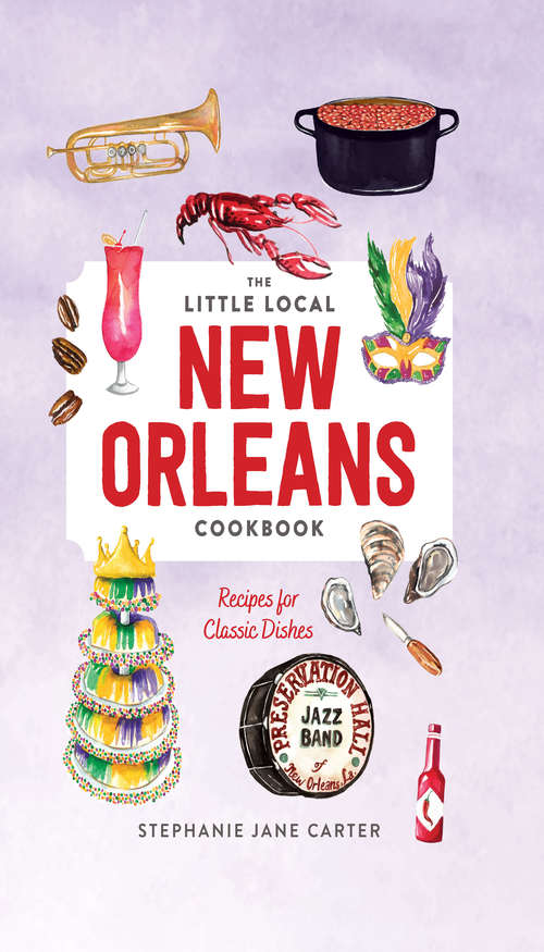 Book cover of Little Local New Orleans Cookbook