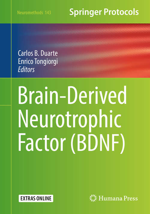 Brain-Derived Neurotrophic Factor (Neuromethods #143)