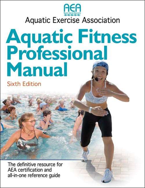 Book cover of Aquatic Fitness Professional Manual (6th Edition)