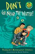Don't Go Near the Water! (Easy-to-Read Spooky Tales)