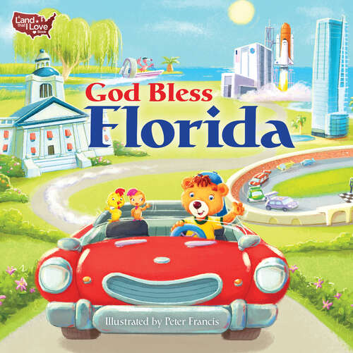 Book cover of God Bless Florida (A Land That I Love Book)