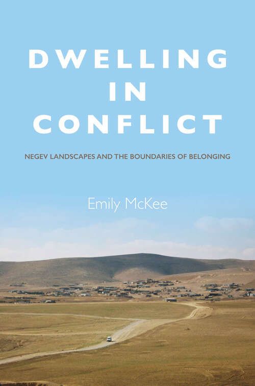 Book cover of Dwelling in Conflict