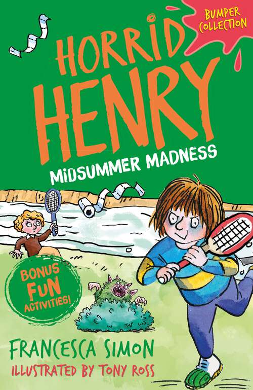 Book cover of Horrid Henry: Midsummer Madness (Horrid Henry #1)