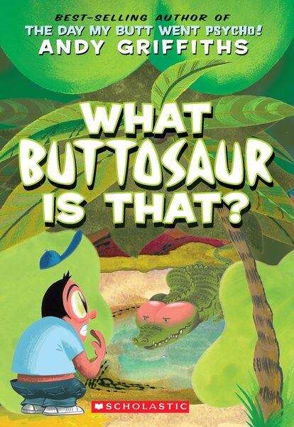 Book cover of What Buttosaur Is That? (Butts #4)