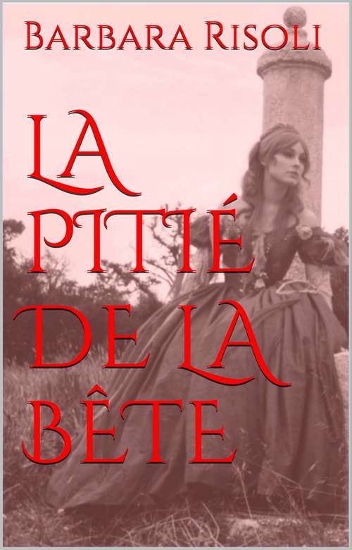 Book cover of La pitié de la bête