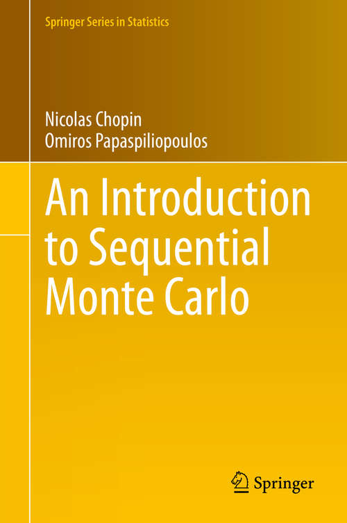 Book cover of An Introduction to Sequential Monte Carlo (1st ed. 2020) (Springer Series in Statistics)