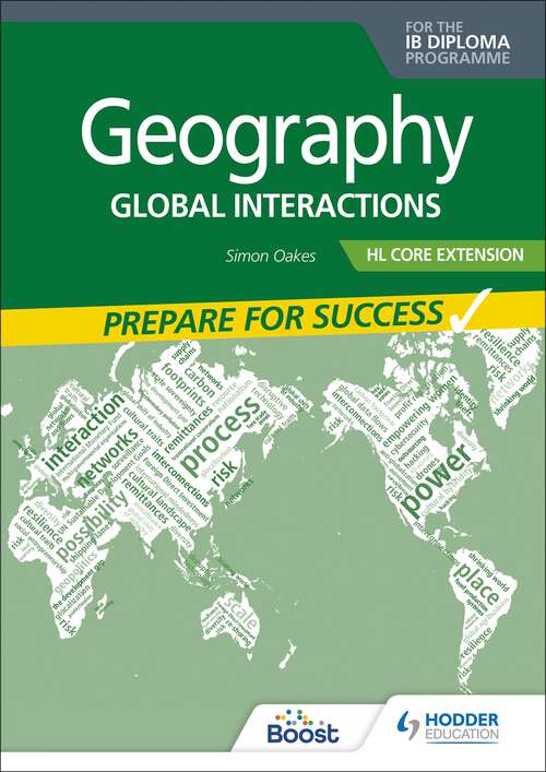 Geography for the IB Diploma HL Core Extension: Global interactions