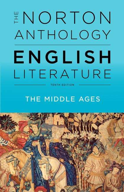 The Norton Anthology of English Literature: The Middle Ages