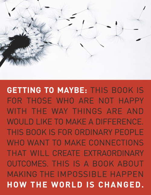 Getting to Maybe: How the World Is Changed
