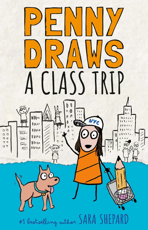 Book cover of Penny Draws a Class Trip (Penny Draws #4)