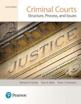 Criminal Courts: Structure, Process, And Issues