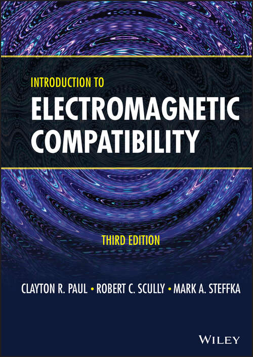 Introduction to Electromagnetic Compatibility (Wiley Series In Microwave And Optical Engineering Ser. #184)
