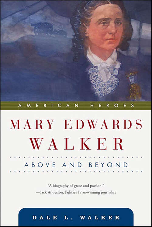 Book cover of Mary Edwards Walker: Above and Beyond (American Heroes)