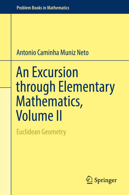 Book cover of An Excursion through Elementary Mathematics, Volume II: Euclidean Geometry (Problem Books in Mathematics)