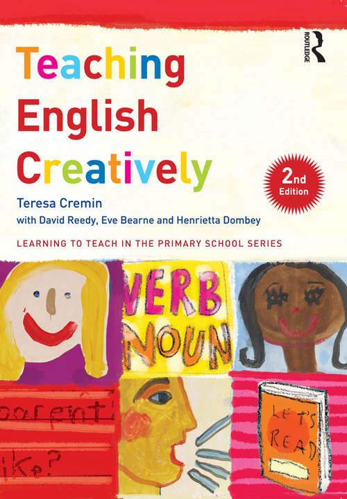 Book cover of Teaching English Creatively (2) (Learning to Teach in the Primary School Series)