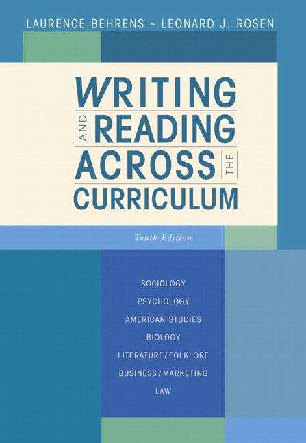 Writing and Reading Across the Curriculum, 10th Edition