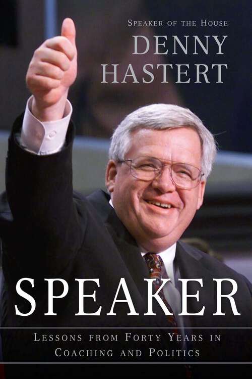 Book cover of Speaker: Lessons from Forty Years in Coaching and Politics