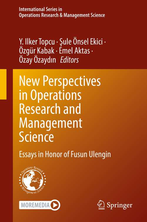 Book cover of New Perspectives in Operations Research and Management Science: Essays in Honor of Fusun Ulengin (1st ed. 2022) (International Series in Operations Research & Management Science #326)