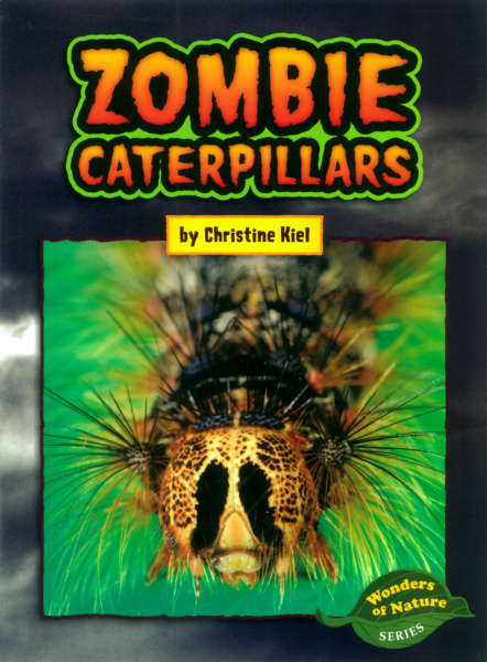 Book cover of Zombie Caterpillars (Fountas & Pinnell LLI Red: Level O)