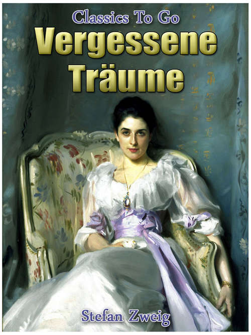 Book cover of Vergessene Träume (Classics To Go)