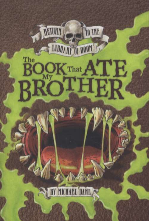 The Book That Ate My Brother (Return to the Library of Doom)