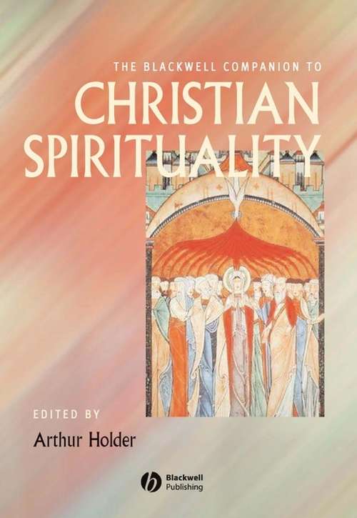 Book cover of The Blackwell Companion to Christian Spirituality