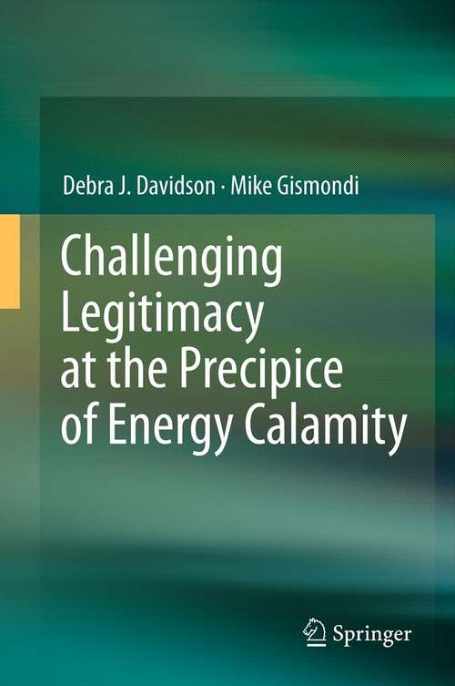 Book cover of Challenging Legitimacy at the Precipice of Energy Calamity