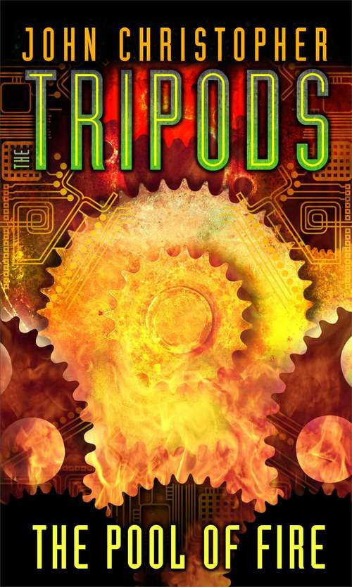 Book cover of The Pool Of Fire (Tripods #4)