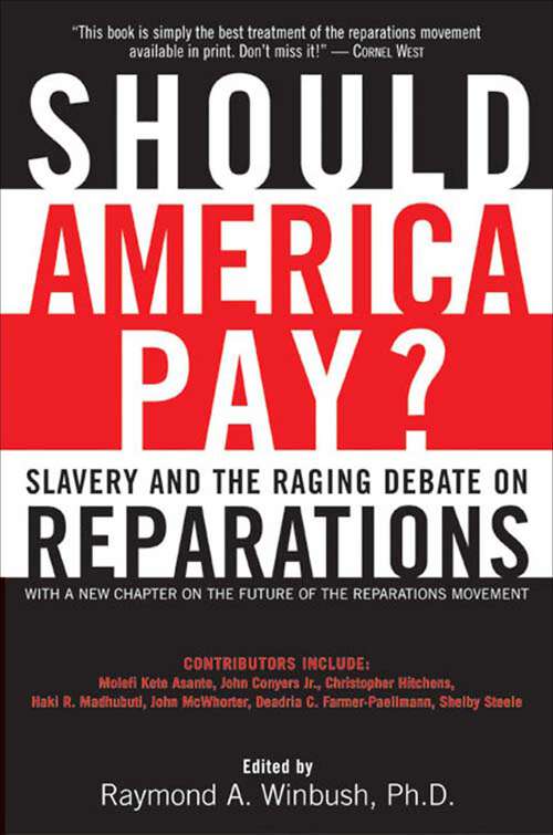 Book cover of Should America Pay? Slavery and the Raging Debate on Reparations