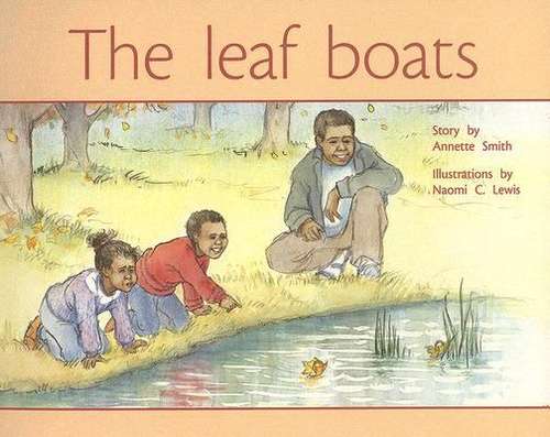Book cover of The Leaf Boats (Rigby PM Plus Blue (Levels 9-11), Fountas & Pinnell Select Collections Grade 3 Level Q: Yellow (Levels 6-8))