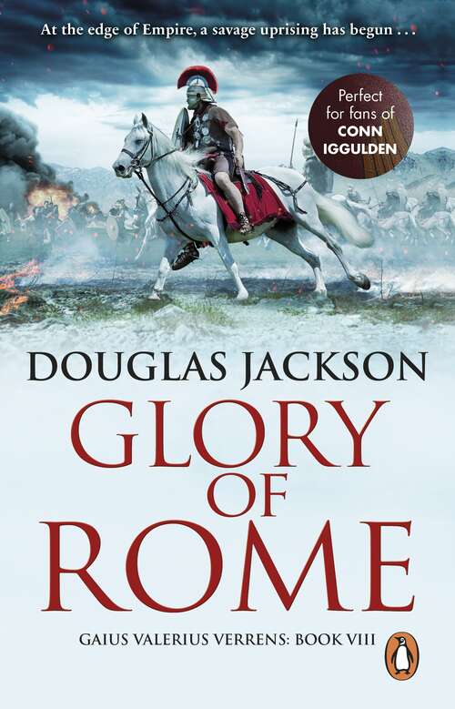 Book cover of Glory of Rome: (Gaius Valerius Verrens 8): Roman Britain is brought to life in this action-packed historical adventure (Gaius Valerius Verrens #8)